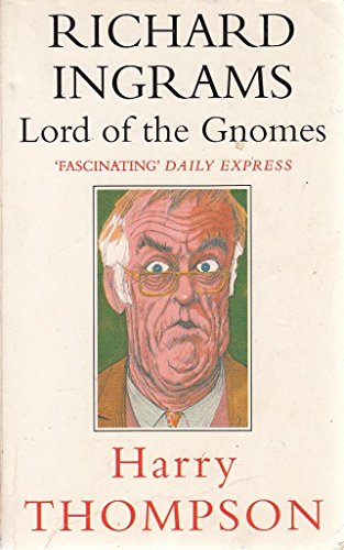Stock image for Richard Ingrams: Lord of the Gnomes for sale by WorldofBooks
