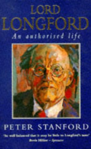 9780749313777: Lord Longford: A Life