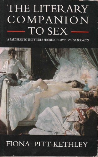 9780749313838: The Literary Companion to Sex