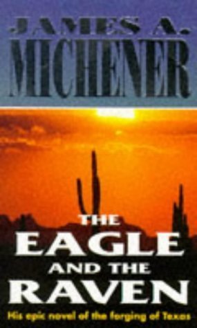 The Eagle and the Raven (9780749314156) by James A. Michener