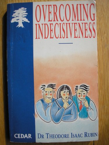 Imagen de archivo de Overcoming Indecisiveness: Eight Stages of Effective Decision-making (Cedar Books) a la venta por Greener Books