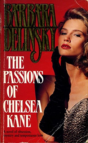 9780749314354: The Passions of Chelsea Kane
