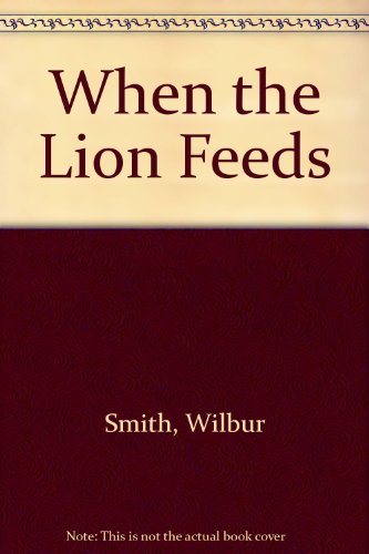 Imagen de archivo de When the Lion Feeds and the Sound of Thunder a la venta por Better World Books: West
