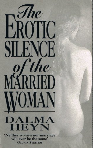 Stock image for The Erotic Silence of the Married Woman for sale by WorldofBooks
