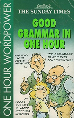 Beispielbild fr Good Grammar in One Hour: Vol 2 (One Hour Wordpower S.) zum Verkauf von WorldofBooks