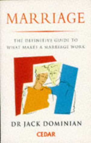 Imagen de archivo de Marriage: The Definitive Guide to What Makes a Marriage Work a la venta por Reuseabook