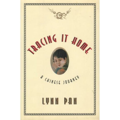 Stock image for Tracing it Home: Journeys Around a Chinese Family for sale by Reuseabook