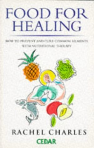 Imagen de archivo de Food for Healing: How to Prevent and Cure Common Ailments with Nutritional Therapy a la venta por WorldofBooks
