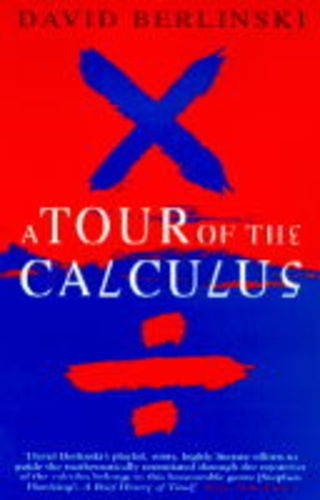 Beispielbild fr A Tour of the Calculus zum Verkauf von WorldofBooks