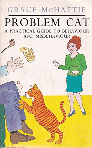 Imagen de archivo de Problem Cat: A Practical Guide to Behaviour and Misbehaviour a la venta por Reuseabook