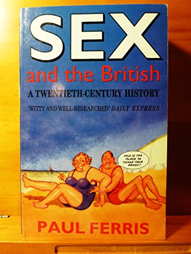 9780749317058: Sex and the British
