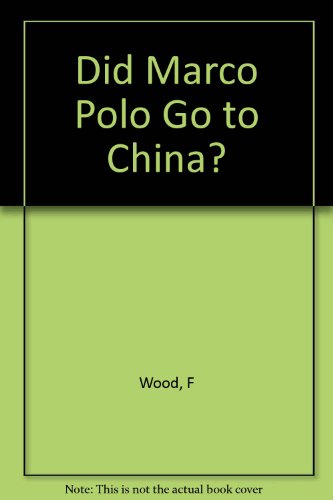 9780749317331: Did Marco Polo Go to China?