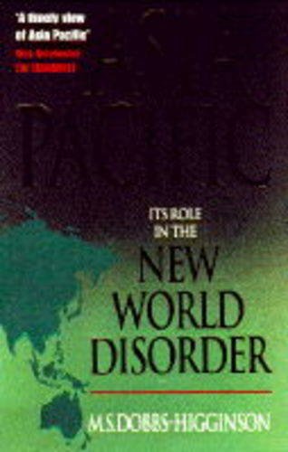 9780749317973: Asia Pacific: Its Role in the New World Disorder