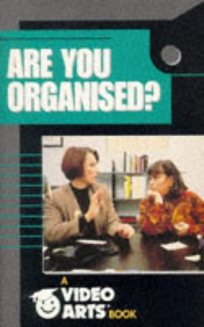 Imagen de archivo de Are You Organised? (Video Arts books) a la venta por AwesomeBooks