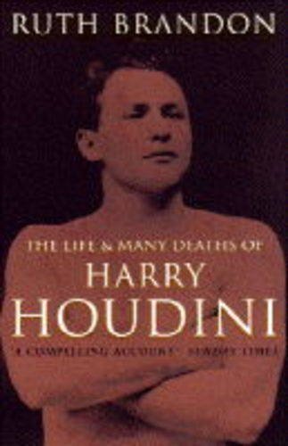 9780749318826: The Life and Many Deaths of Harry Houdini