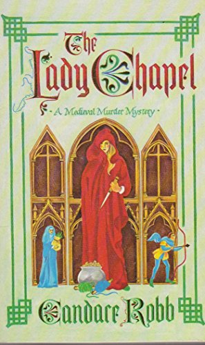 Beispielbild fr The Lady Chapel: An Owen Archer Mystery zum Verkauf von WorldofBooks