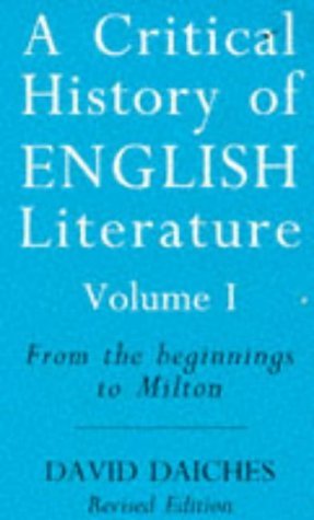 Beispielbild fr From the Beginnings to Milton (v. 1) (A Critical History of English Literature) zum Verkauf von WorldofBooks