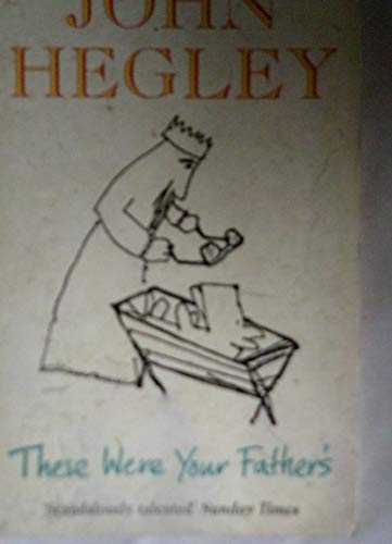 Imagen de archivo de These Were Your Father's a la venta por Better World Books