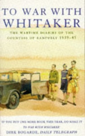 Imagen de archivo de To War with Whitaker: Wartime Diaries of the Countess of Ranfurly, 1939-45 a la venta por WorldofBooks