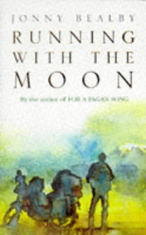 9780749320980: Running With The Moon: A Boy's Own Adventure [Idioma Ingls]
