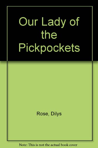 Stock image for Our Lady of the Pickpockets for sale by Better World Books Ltd