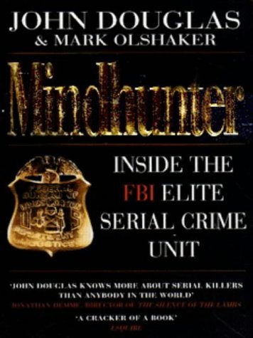 Beispielbild fr Mindhunter - Inside The FBI Elite Serial Crime Unit zum Verkauf von SecondSale