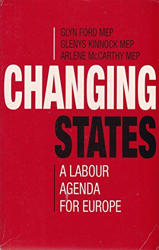 Stock image for Changing States: Labour Agenda for Europe for sale by Kennys Bookstore