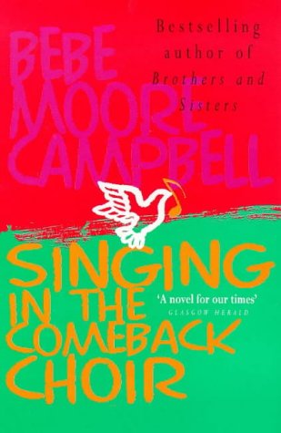 Singing in the Comeback Choir (9780749322601) by Bebe Moore Campbell