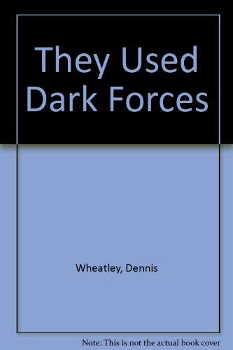 9780749322779: They Used Dark Forces
