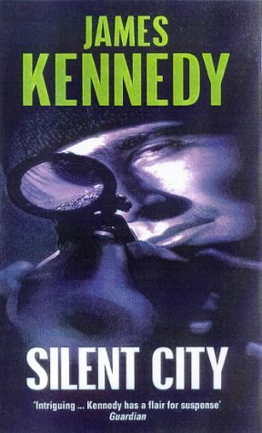 SILENT CITY (9780749322823) by Kennedy, James