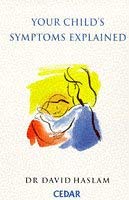 Stock image for Your Child's Symptoms Explained: Everything You Need to Know Before You Call the Doctor for sale by WorldofBooks