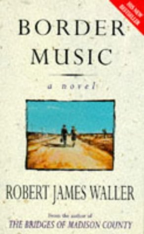 Imagen de archivo de Border Music a la venta por OwlsBooks