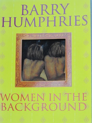 9780749323585: WOMEN IN THE BACKGROUND [Paperback] by Humphries, Barry