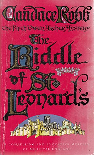 Beispielbild fr The Riddle Of St Leonard's: An Owen Archer Mystery: 5 (Owen Archer Mystery S.) zum Verkauf von WorldofBooks