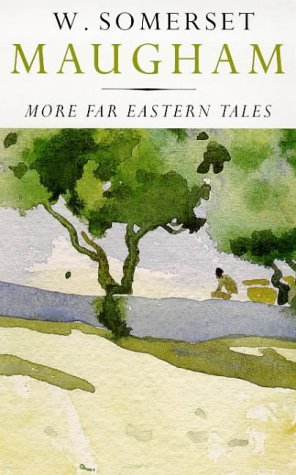 Beispielbild fr More Far Eastern Tales Maugham, W. Somerset zum Verkauf von LIVREAUTRESORSAS