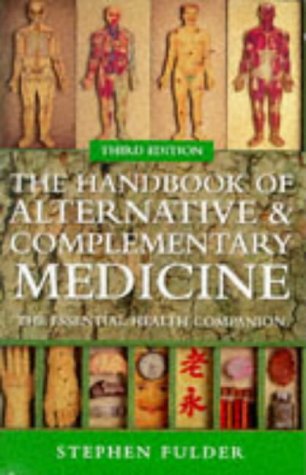 Beispielbild fr Handbook of Alternative and Complementary Medicine: The Essential Health Companion zum Verkauf von WorldofBooks