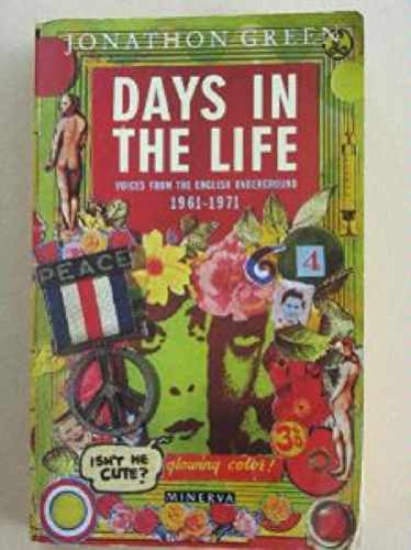 9780749390129: Days in the Life: Voices from the English Underground, 1961-1971: Voices from the English Underground, 1961-71