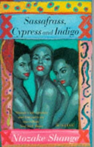 Sassafrass, Cypress and Indigo