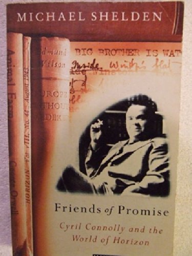9780749390471: Friends of Promise: Cyril Connolly and the World of "Horizon"
