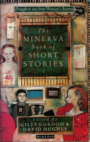 Stock image for The Minerva Book of Short Stories: v. 1 Gordon, Giles and Hughes, David for sale by Re-Read Ltd