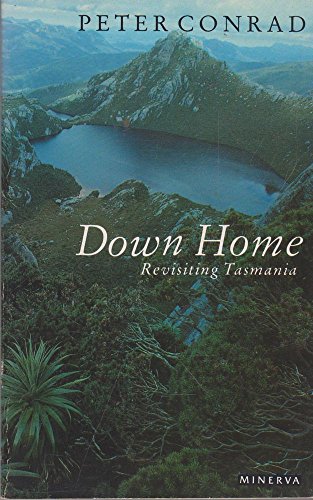 Imagen de archivo de Down Home. Revisiting Tasmania a la venta por Arapiles Mountain Books - Mount of Alex