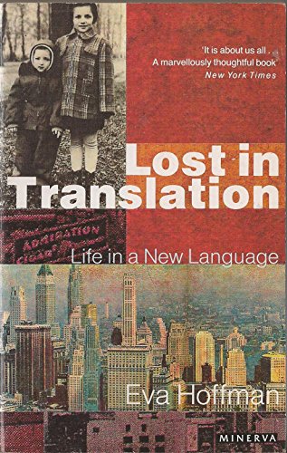 9780749390709: Lost In Translation: A Life in a New Language