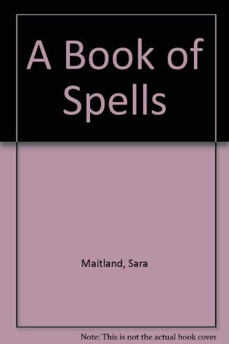 9780749390839: The Book of Spells