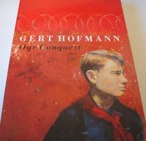 Our Conquest (9780749390945) by Hofmann, Gert