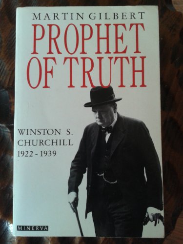 

Prophet of Truth: Winston S. Churchill 1922-1939 (v. 5)