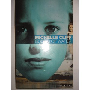 Bodies of Water (9780749391096) by Michelle Cliff