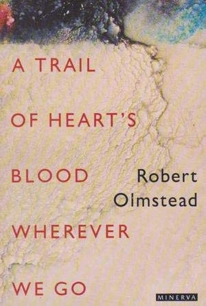 Stock image for A Trail of Heart's Blood Wherever We go for sale by Jen's Books