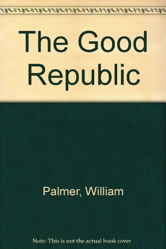Beispielbild fr Good Republic zum Verkauf von Wonder Book