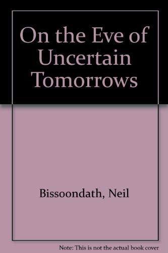 9780749391379: On the Eve of Uncertain Tomorrows