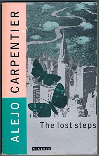 The Lost Steps (9780749391423) by Alejo Carpentier